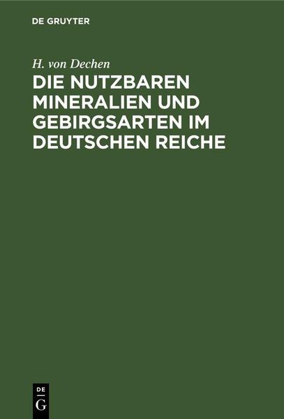 Produktbild: Die nutzbaren Mineralien und Gebirgsarten im Deutschen Reiche