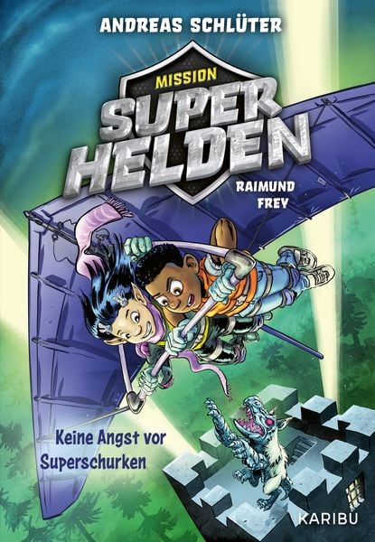 Produktbild: Mission Superhelden (Band 3) &ndash; Keine Angst vor Superschurken