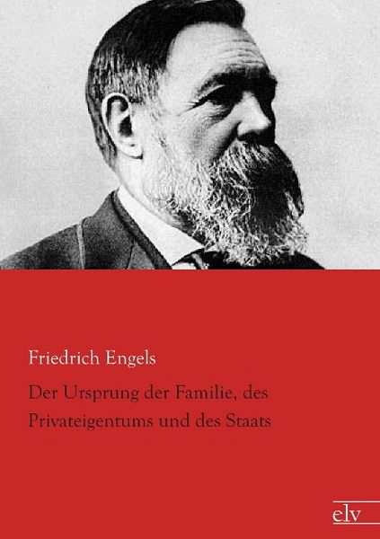 Produktbild: Engels, F: Ursprung der Familie, des Privateigentums und des