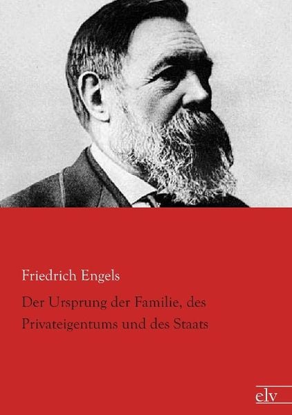 Produktbild: Engels, F: Ursprung der Familie, des Privateigentums und des