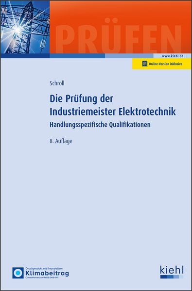 Die Prüfung der Industriemeister Elektrotechnik, Set von Stefan Schroll, Nwb Verlag, 978-3-470-57698-5