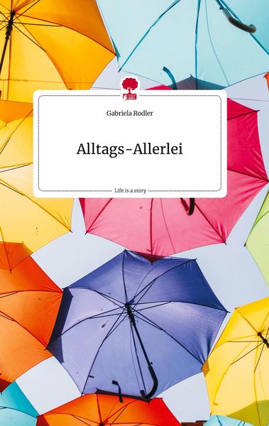 Produktbild: Alltags-Allerlei. Life is a Story - story.one