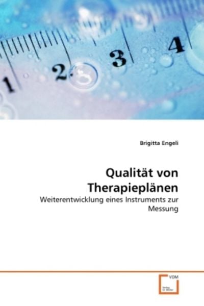 Qualität von Therapieplänen, Taschenbuch von Brigitta Engeli, VDM, 9783639317411