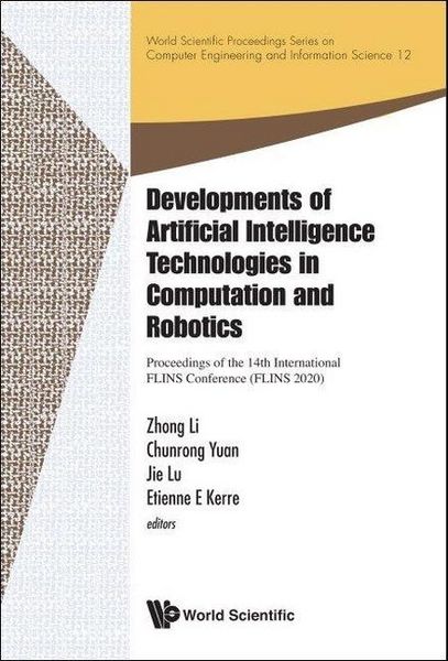 Produktbild: Developments of Artificial Intelligence Technologies in Computation and Robotics - Proceedings of the 14th International Flins Conference (Flins 2020)