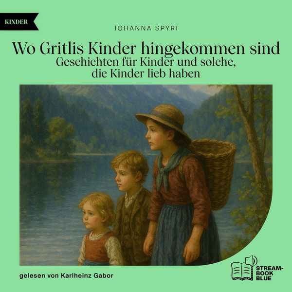 Produktbild: Wo Gritlis Kinder hingekommen sind