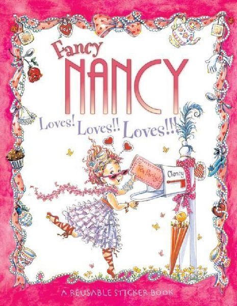 Produktbild: Fancy Nancy Loves! Loves!! Loves!!! Reusable Sticker Book