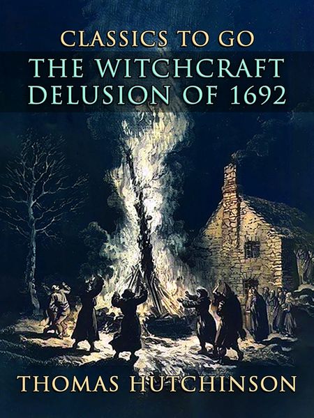 Produktbild: The Witchcraft Delusion Of 1692