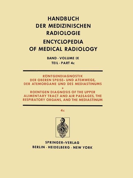 Produktbild: R&ouml;ntgendiagnostik der Oberen Speise- und Atemwege, der Atemorgane und des Mediastinums Teil 4c / Roentgendiagnosis of the Upper Alimentary Tract and A
