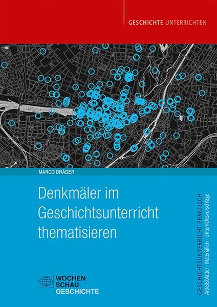 Produktbild: Denkm&auml;ler im Geschichtsunterricht thematisieren