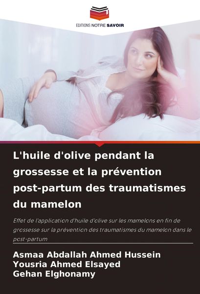Produktbild: L'huile d'olive pendant la grossesse et la pr&eacute;vention post-partum des traumatismes du mamelon