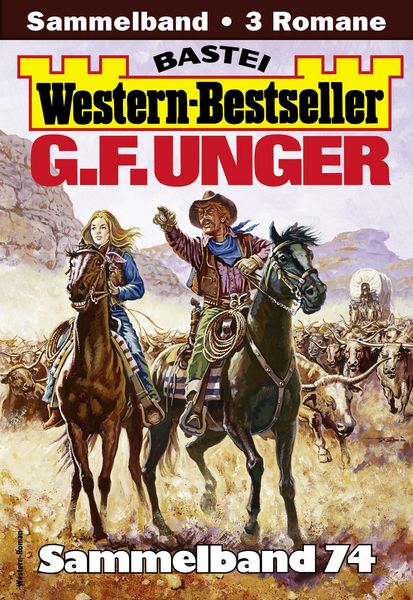 Produktbild: G. F. Unger Western-Bestseller Sammelband 74
