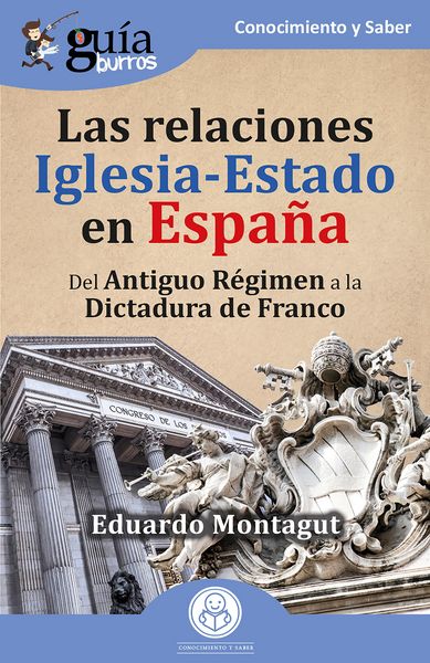 Produktbild: Gu&iacute;aBurros: Las relaciones Iglesia-Estado en Espa&ntilde;a