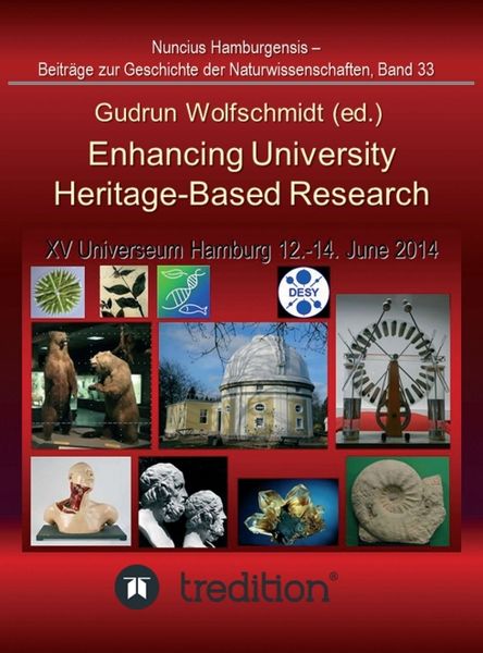 Produktbild: Enhancing University Heritage-Based Research. Proceedings of the XV Universeum Network Meeting, Hamburg, 12-14 June 2014.