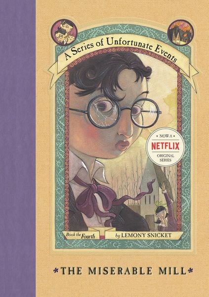 Produktbild: A Series of Unfortunate Events #4: The Miserable Mill