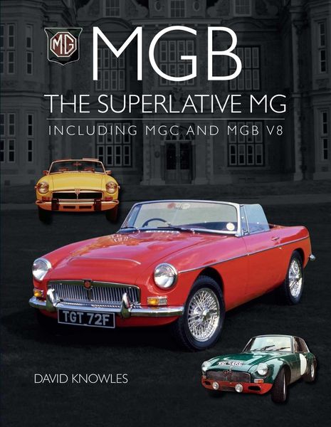 Produktbild: Knowles, D: MGB - The superlative MG