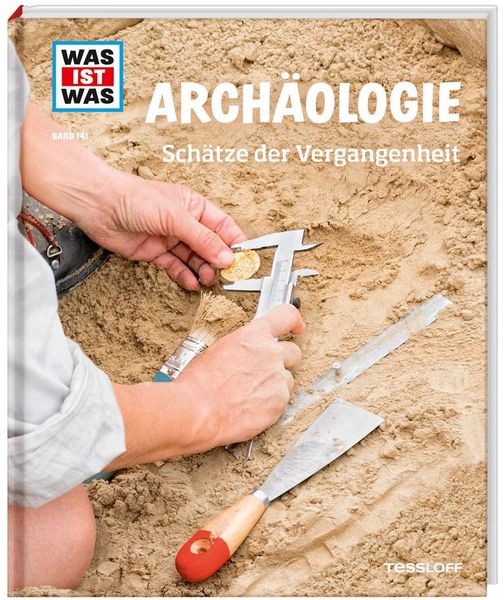 Produktbild: WAS IST WAS Band 141 Arch&auml;ologie. Sch&auml;tze der Vergangenheit