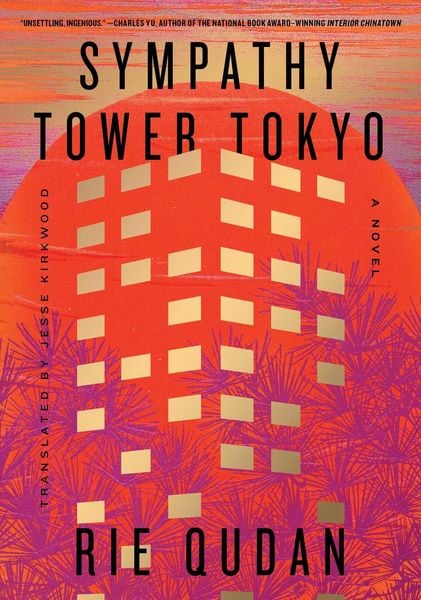 Sympathy Tower Tokyo, Gebundene Ausgabe von Rie Qudan, Simon + Schuster LLC, 978-1-66809-412-9