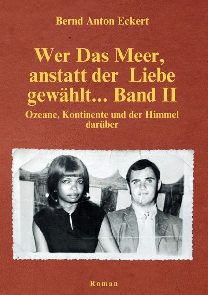 Produktbild: Wer Das Meer, anstatt der Liebe gew&auml;hlt... / Wer das Meer, anstatt der Liebe gew&auml;hlt&hellip; Band II