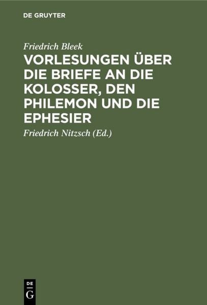 Produktbild: Vorlesungen &uuml;ber die Briefe an die Kolosser, den Philemon und die Ephesier