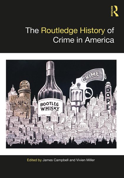 Produktbild: The Routledge History of Crime in America