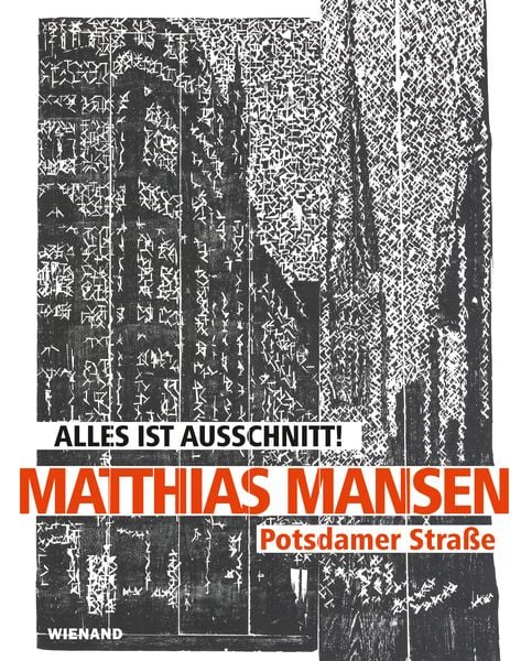 Produktbild: Matthias Mansen. Alles ist Ausschnitt! Potsdamer Stra&szlig;e