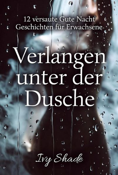 Produktbild: Verlangen unter der Dusche