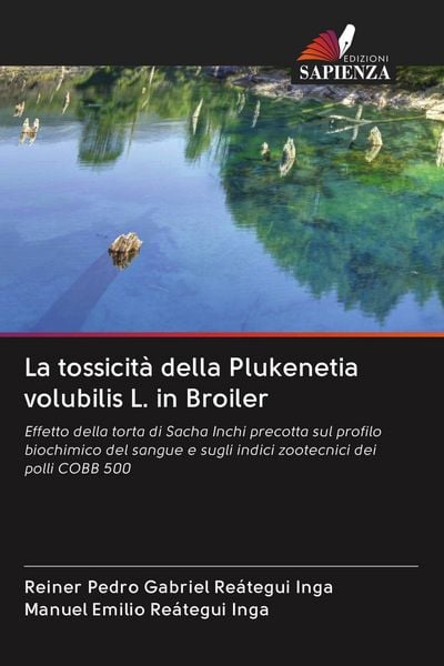 Produktbild: La tossicit&agrave; della Plukenetia volubilis L. in Broiler