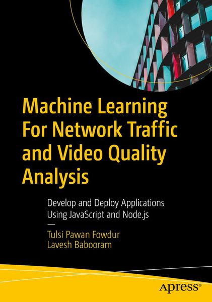 Produktbild: Machine Learning For Network Traffic and Video Quality Analysis