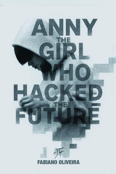 Produktbild: Anny, The Girl Who Hacked The Future
