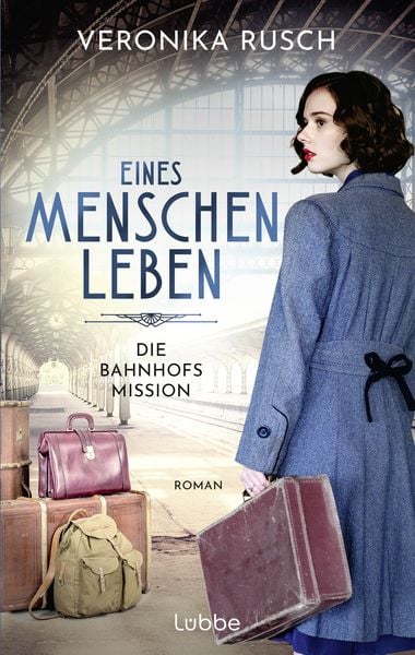 Die Bahnhofsmission, Taschenbuch von Veronika Rusch, Lübbe