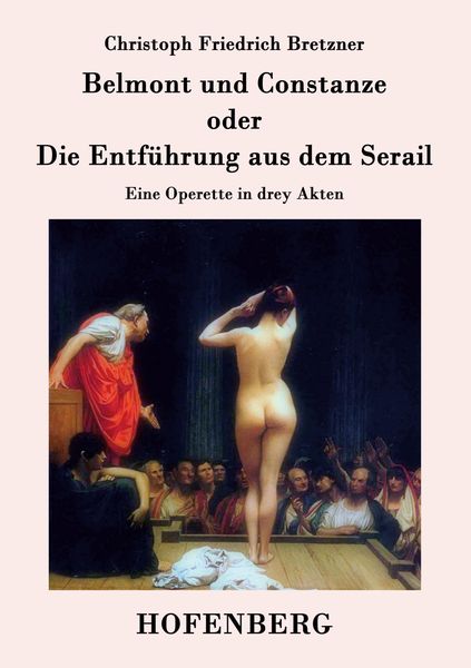 Produktbild: Belmont und Constanze oder Die Entf&uuml;hrung aus dem Serail