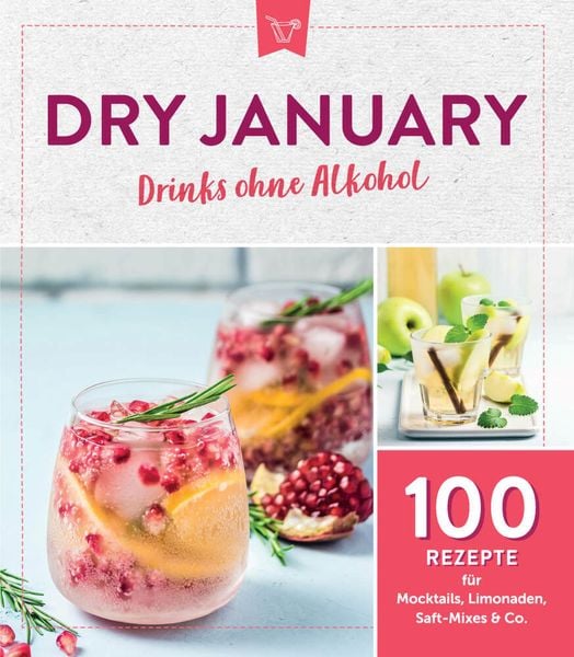 Dry January - Drinks ohne Alkohol, Taschenbuch von , Naumann & Göbel, 9783625213246