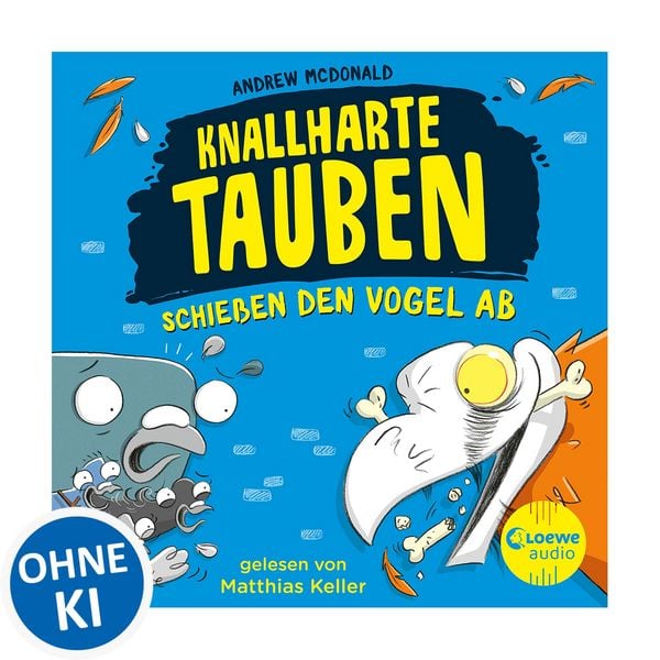 Produktbild: Knallharte Tauben schie&szlig;en den Vogel ab (Band 3)