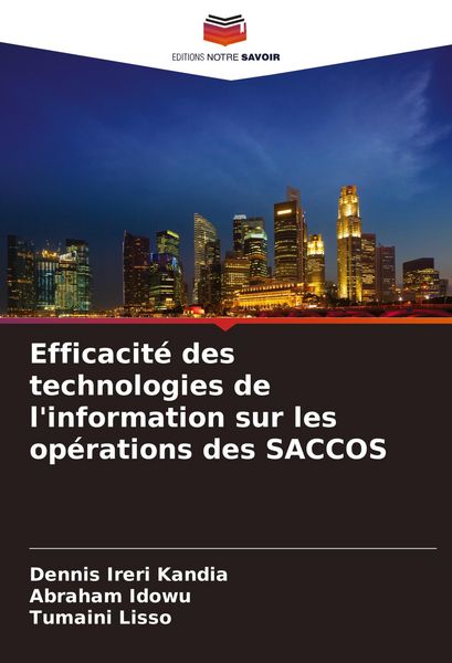 Produktbild: Efficacit&eacute; des technologies de l'information sur les op&eacute;rations des SACCOS