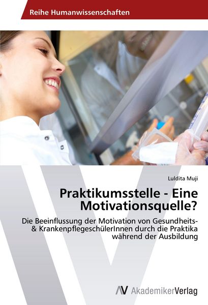 Produktbild: Praktikumsstelle - Eine Motivationsquelle?