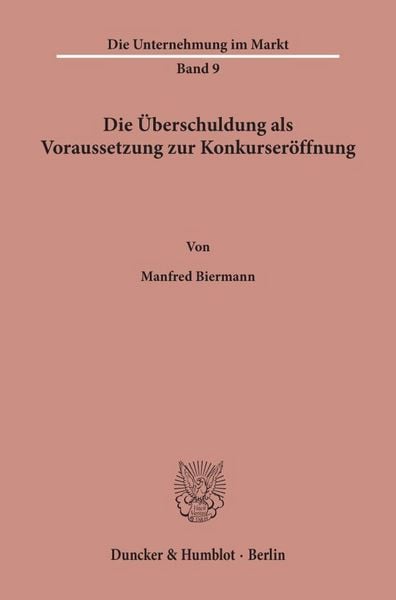 Produktbild: Die &Uuml;berschuldung als Voraussetzung zur Konkurser&ouml;ffnung.