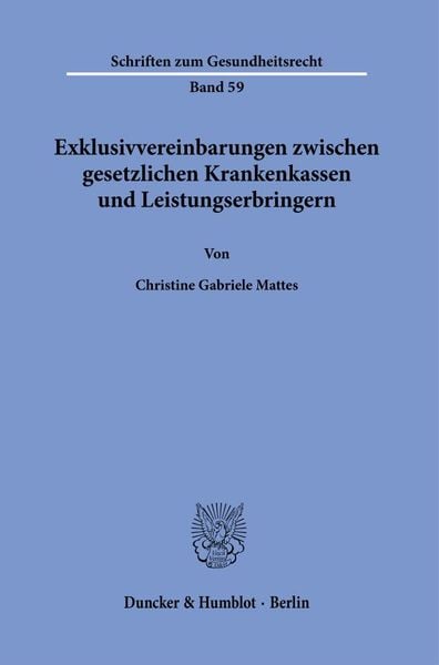 Produktbild: Exklusivvereinbarungen zwischen gesetzlichen Krankenkassen und Leistungserbringern.