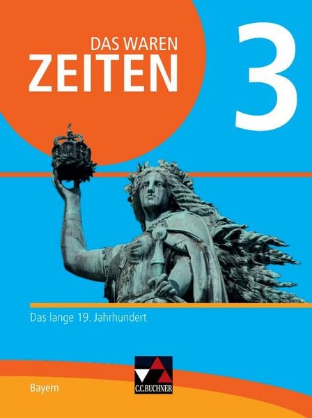 Produktbild: Das waren Zeiten &ndash; Neue Ausgabe Bayern / Das waren Zeiten Bayern 3 - neu