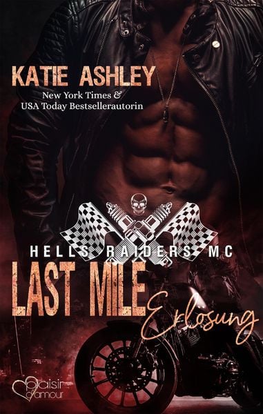 Produktbild: Hells Raiders MC Teil 3: Last Mile - Erl&ouml;sung