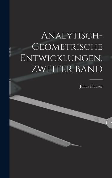 Produktbild: Analytisch-Geometrische Entwicklungen, ZWEITER BAND
