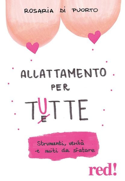 Produktbild: Allattamento per tutte. Strumenti, verit&agrave; e miti da sfatare