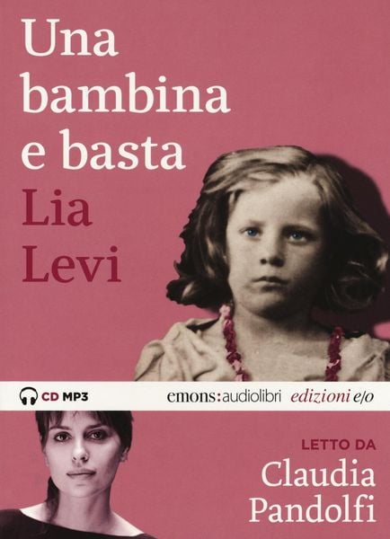 Produktbild: Una bambina e basta letto da Claudia Pandolfi. Audiolibro. CD Audio formato MP3
