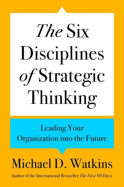 Produktbild: The Six Disciplines of Strategic Thinking