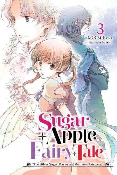 Produktbild: Sugar Apple Fairy Tale, Vol. 3 (Light Novel)
