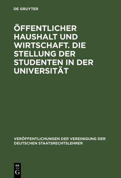 Produktbild: &Ouml;ffentlicher Haushalt und Wirtschaft. Die Stellung der Studenten in der Universit&auml;t