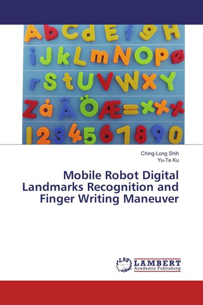Produktbild: Mobile Robot Digital Landmarks Recognition and Finger Writing Maneuver
