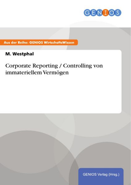 Produktbild: Corporate Reporting / Controlling von immateriellem Verm&ouml;gen