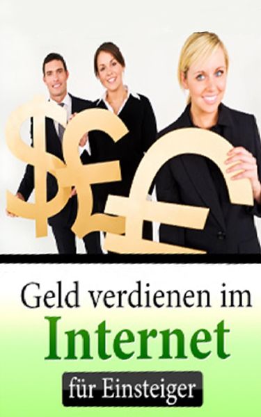 Produktbild: Geld verdienen im Internet f&uuml;r Einsteiger
