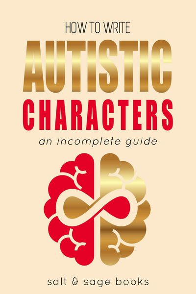 Produktbild: How to Write Autistic Characters (Incomplete Guides, #3)