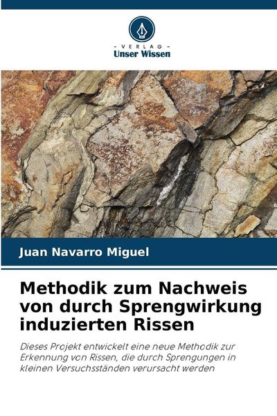 Produktbild: Methodik zum Nachweis von durch Sprengwirkung induzierten Rissen